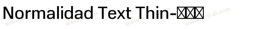 Normalidad Text Thin字体转换